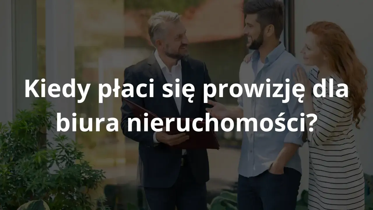 Za co odpowiada biuro nieruchomości? Pełny zakres usług i prowizja