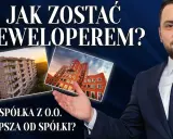 Jak zostać deweloperem bez milionów? 4 modele finansowania