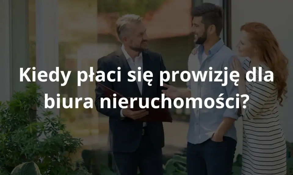 Za co odpowiada biuro nieruchomości? Pełny zakres usług i prowizja