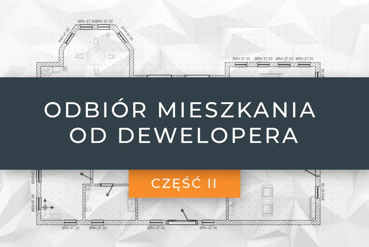 zgłaszanie usterek deweloperowi, protokół usterek, wady mieszkania